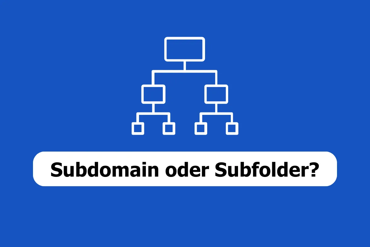 Subdomain oder Unterverzeichnis für SEO besser?