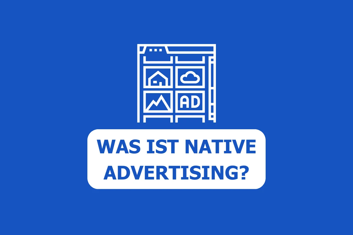 Definition: Was ist Native Advertising?