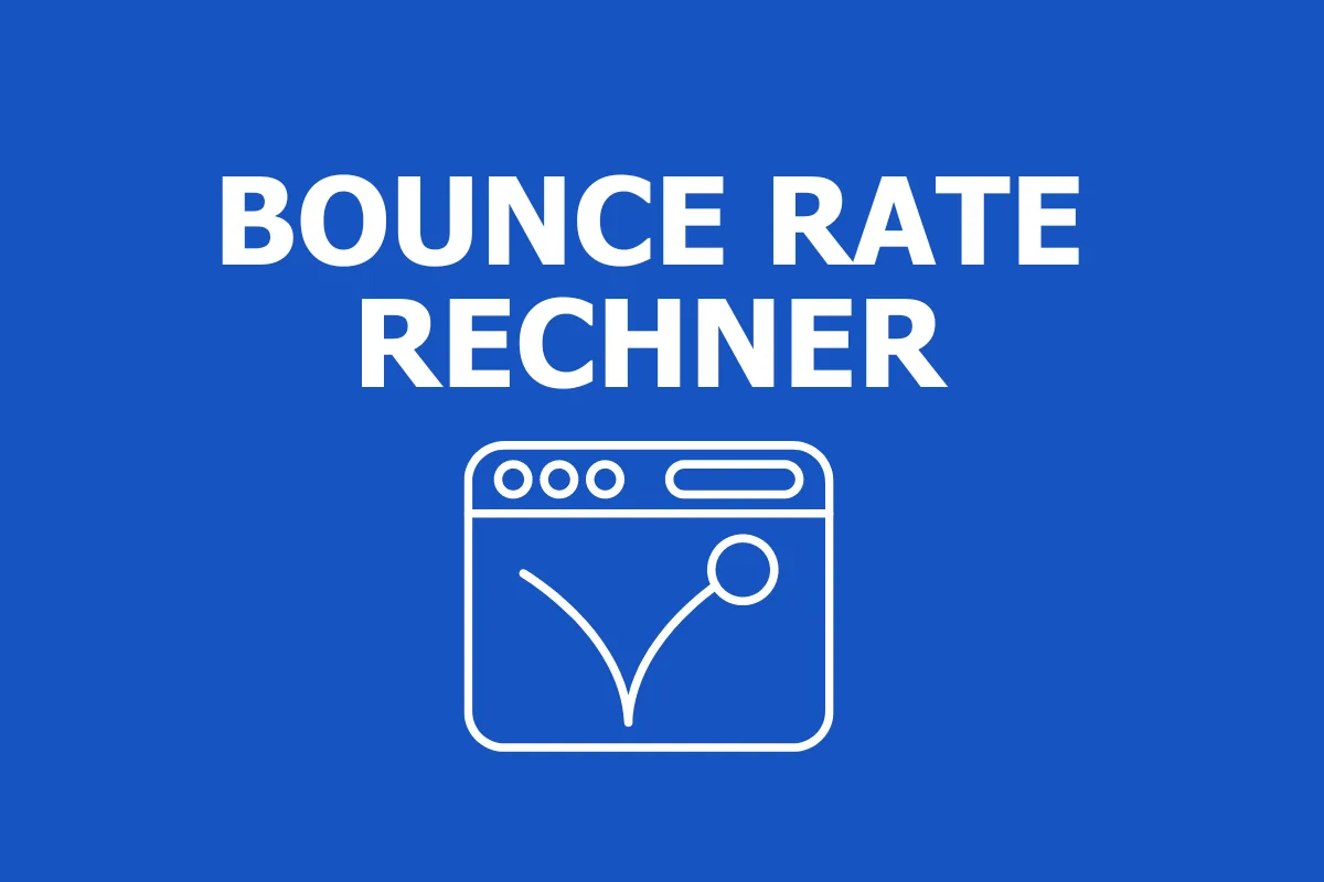 Bounce Rate berechnen | ONLINE-RECHNER