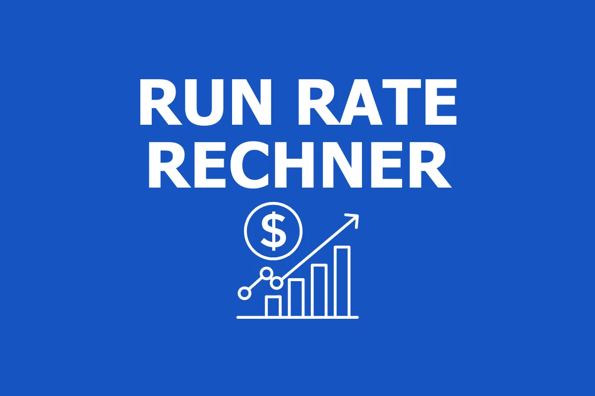 Run Rate Rechner