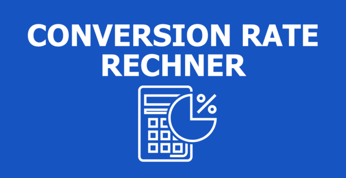 Conversion Rate berechnen | ONLINE-RECHNER