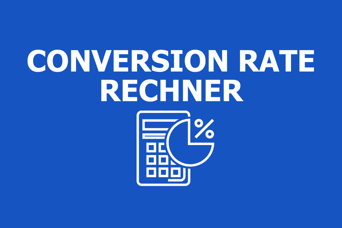 Conversion Rate berechnen | ONLINE-RECHNER